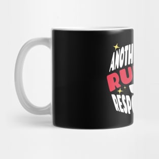 Another Fine Day Ruined By Responsibility Mug